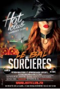 Le BAL des Sorcières... Potion maléfique et aphrodisiaque offerte si votre tenue correspond au thème de la soirée